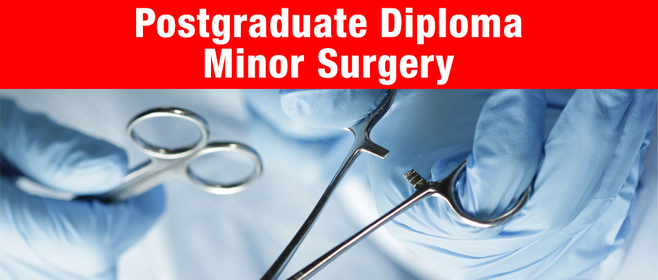 Postgraduate Diploma Minor Surgery